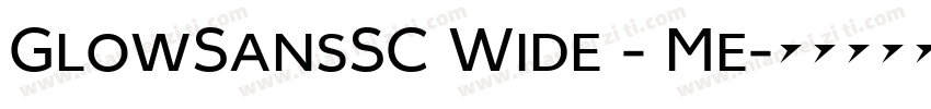 GlowSansSC Wide - Me字体转换